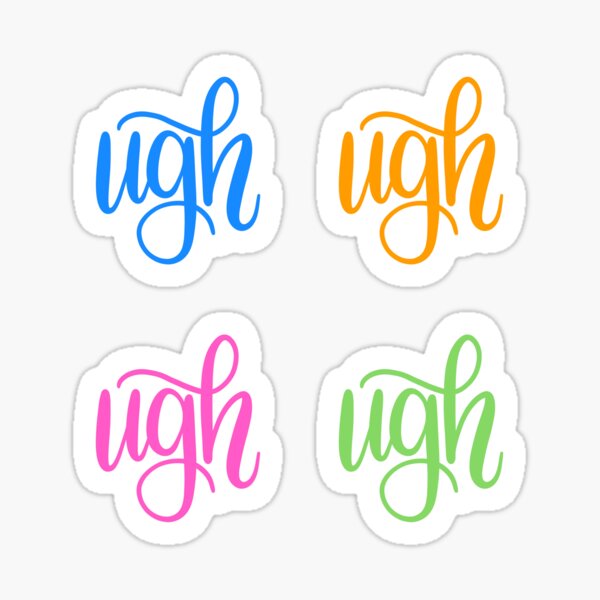 UGH (Set of 4 Stickers) // Hand Lettering Calligraphy (Blue, Orange, Pink, Green Multi Color) Sticker