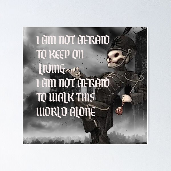 Item preview, I am not afraid to keep on living  designed and sold by Alexandra DeClue Duerst.