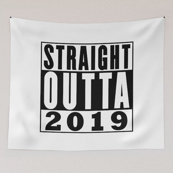 Artikelvorschau, Straight Outta 2019 Geburtstag entworfen und verkauft von RandomStuffShop.