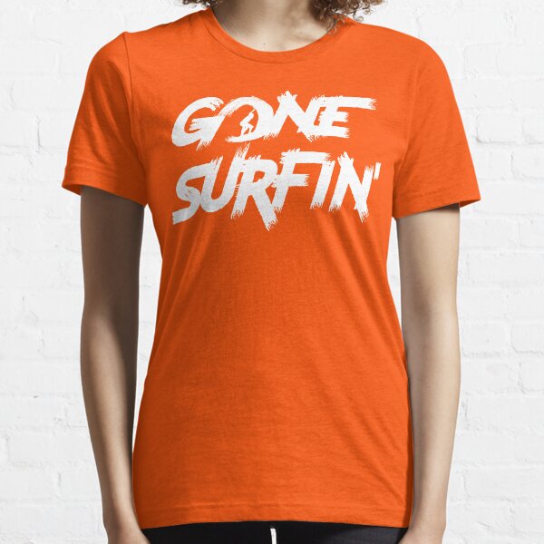 Gone Surfin' T Shirt Essential T-Shirt