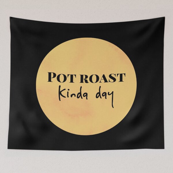 Item preview, Pot Roast Kinda Day - Trending designed and sold by ArqDezines.