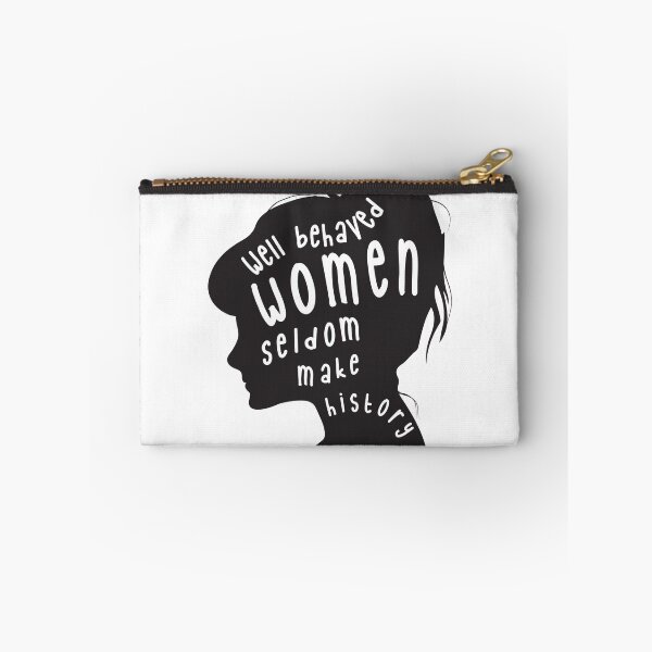 Item preview, Well Behaved Women Seldom Make History designed and sold by katiehofm.