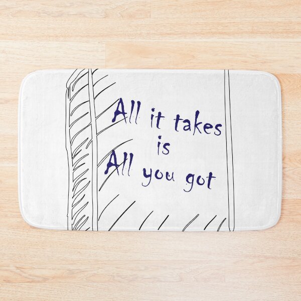 Item preview, All it takes is all you got designed and sold by MDesigner4u.