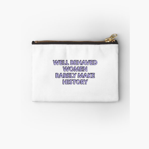 Item preview, Well behaved women rarely make history (purple feminist text) designed and sold by Inspirationmotivation.