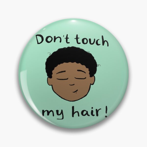 Item preview,  Don't touch my hair! designed and sold by Curls-n-Coffee.