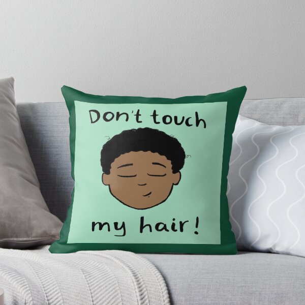 Item preview,  Don't touch my hair! designed and sold by Curls-n-Coffee.