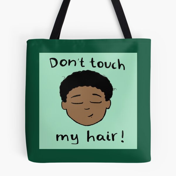Item preview,  Don't touch my hair! designed and sold by Curls-n-Coffee.