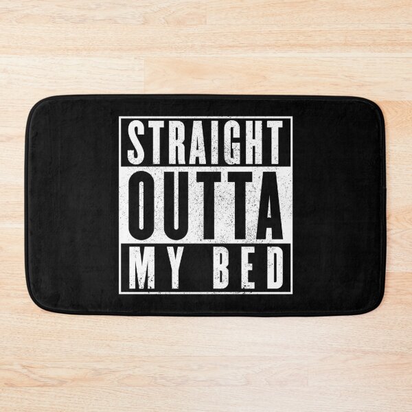 Item preview, Straight Outta My Bed designed and sold by ArqDezines.