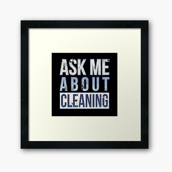 Item preview, Ask Me About Cleaning designed and sold by sakharoth.