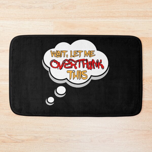 Item preview, Wait, Let Me Overthink This designed and sold by VintagePrada.