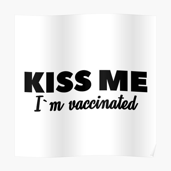 Kiss Me Quotes Posters Redbubble