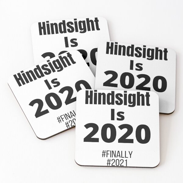 Item preview, Hindsight is 2020 designed and sold by BirdieMama.