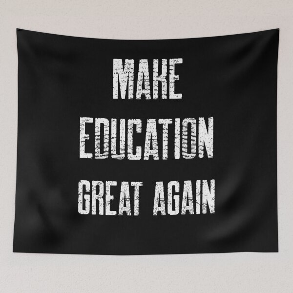 Item preview, Make Education Great Again designed and sold by ZampCart.