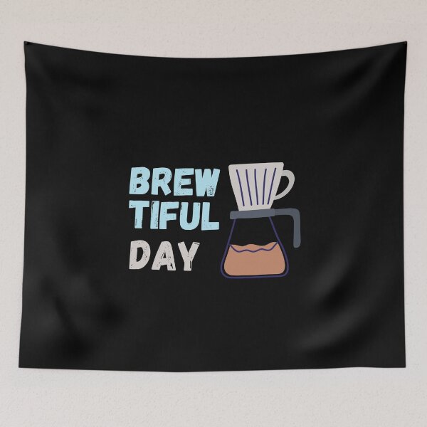 Item preview, Brew-tiful day. Coffee lover, barista brew. designed and sold by AndArte.