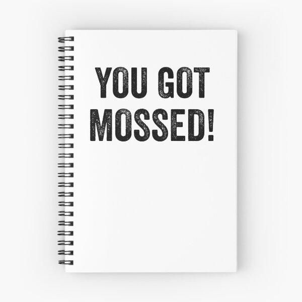 Item preview, You Got Mossed designed and sold by Jajulile.