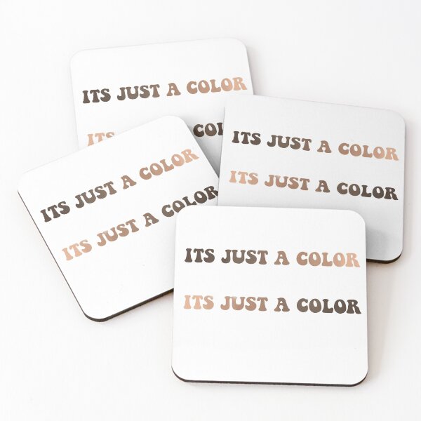 Item preview, “it’s just a color” BLM quote  designed and sold by MorganMickleCo.