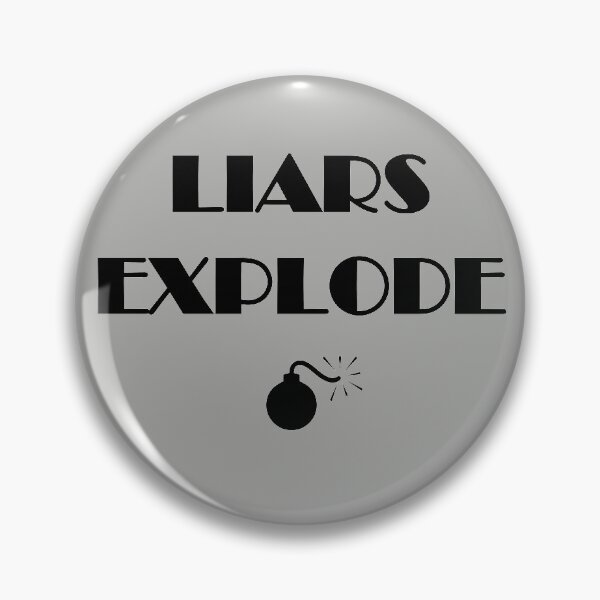 Item preview, Liars Explode Funny Sayings Quote Typography designed and sold by Isaac Essilfie.
