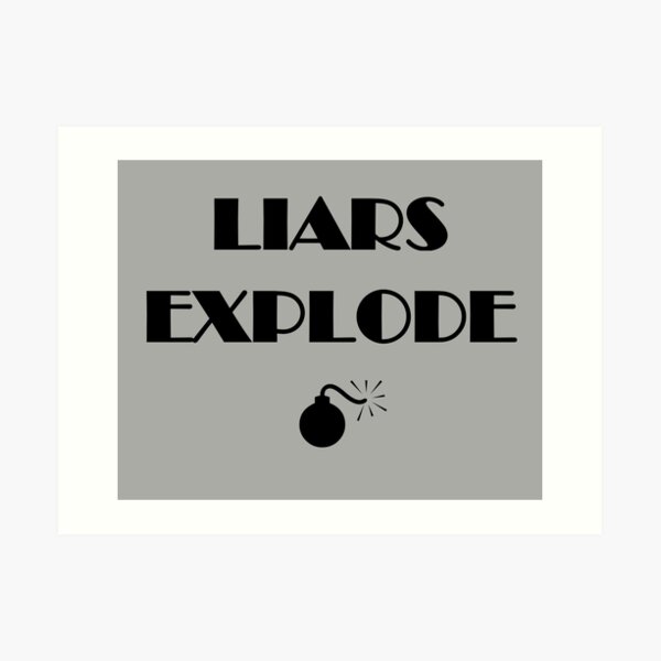 "Lügner explodieren lustige Sprüche zitieren Typografie" Kunstdruck von