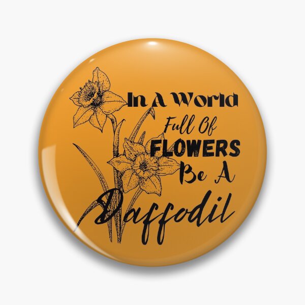 Item preview, In a World Full of Flowers Be a Daffodil |Short Inspirational Quotes on Life designed and sold by wodra.