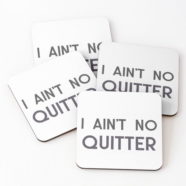 Item preview, I ain't no quitter- motivational quote designed and sold by josephsteez.