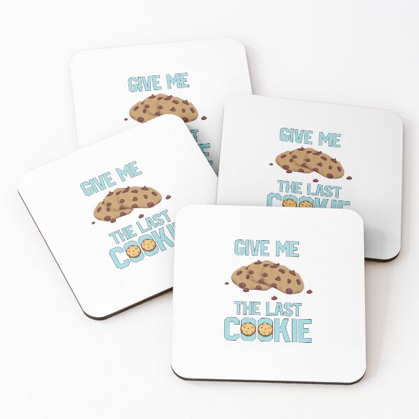 Item preview, Give Me The Last Cookie designed and sold by NECHSTORE.