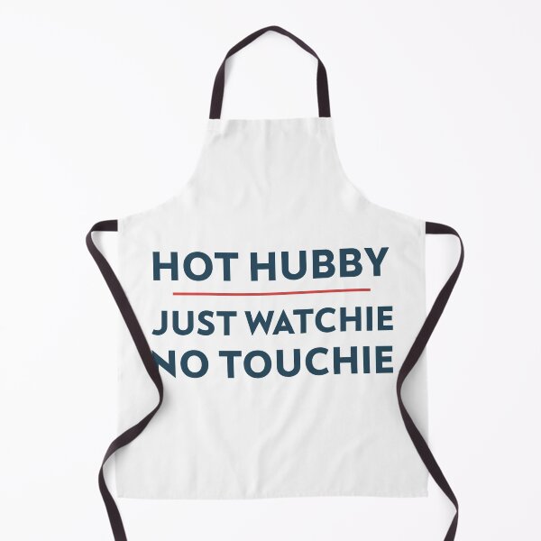 Item preview, Hot hubby- just watchie no touchie- minimalist Tshirt design designed and sold by josephsteez.