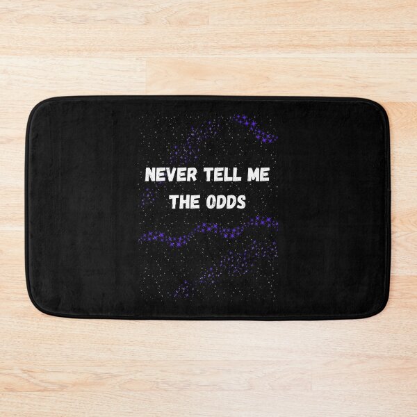 Item preview, Never Tell Me the Odds designed and sold by CoppersMama.