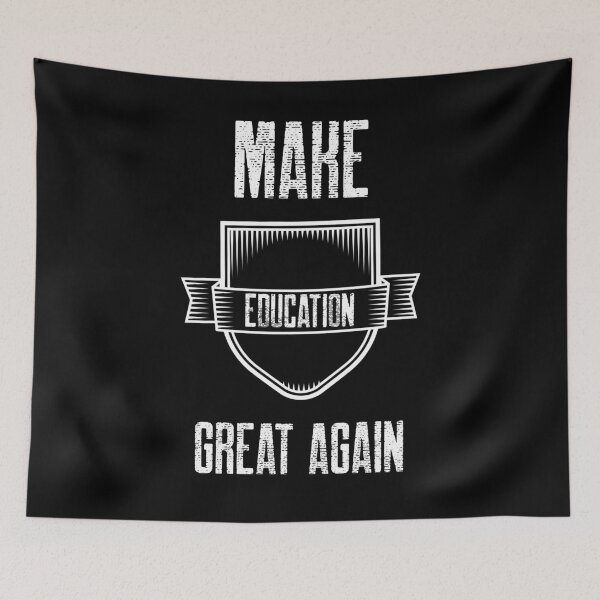 Item preview, Make Education Great Again designed and sold by ZampCart.