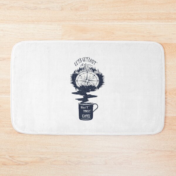 Item preview, Let's Get Lost, But First Coffee designed and sold by mehdi-bianco.