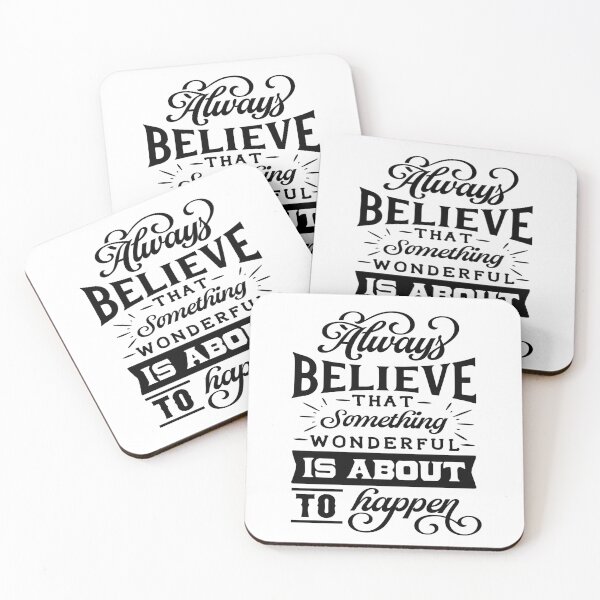 Item preview, Always Believe That Something Wonderful is About to Happen T-Shirt designed and sold by UniqueStylistic.