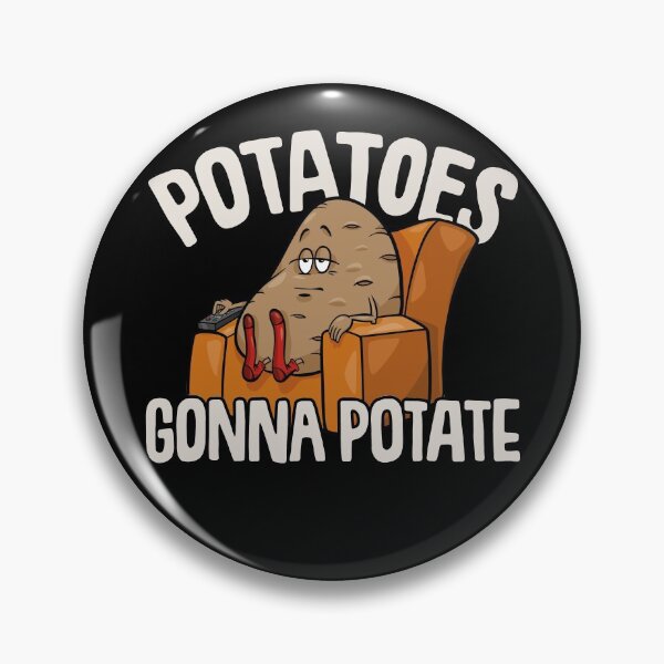 Item preview, Potatoes Gonna Potate, Couch Potato designed and sold by gorillamerch.