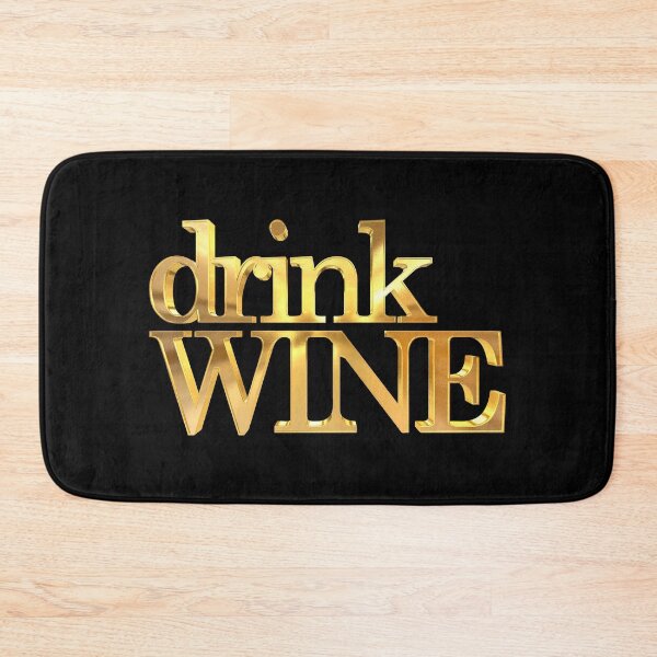 Item preview, Drink Wine Gold designed and sold by williamcuccio.