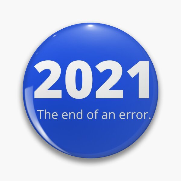 Item preview, 2021 the end of an error designed and sold by shane62.