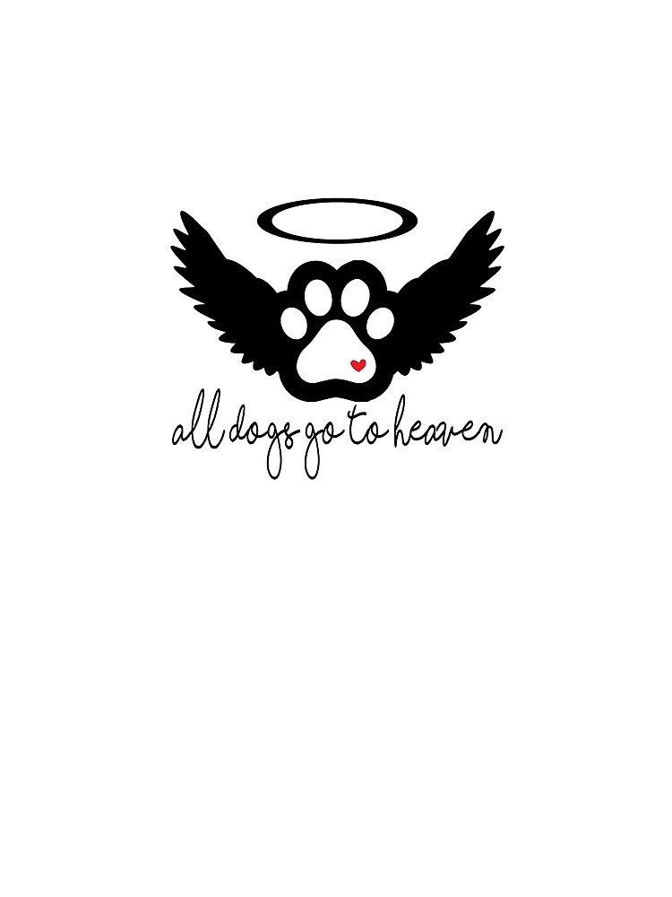 All dogs go to heaven - Pawprint - Angel Wings - Heart Sticker