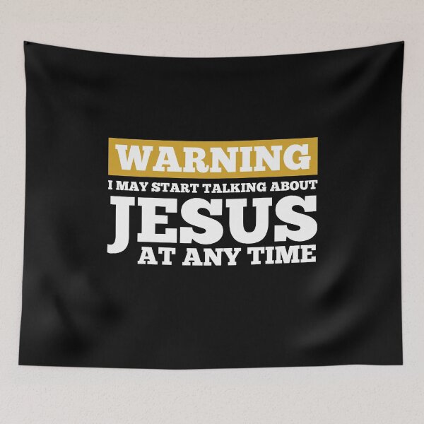 Item preview, Warning I May Start Talking About Jesus At Any Time Faith designed and sold by TheMattDesigns.