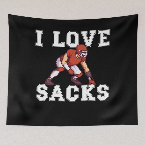 Item preview, Copy of Copy of I Love Sacks Design für Football FanCopy of black designed and sold by FalkDania.
