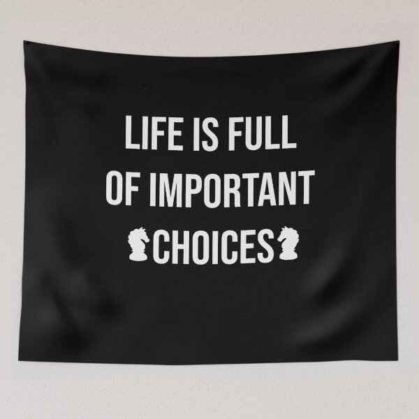 Item preview, Life is Full Of Important Choices Chess designed and sold by ADAMYASS.