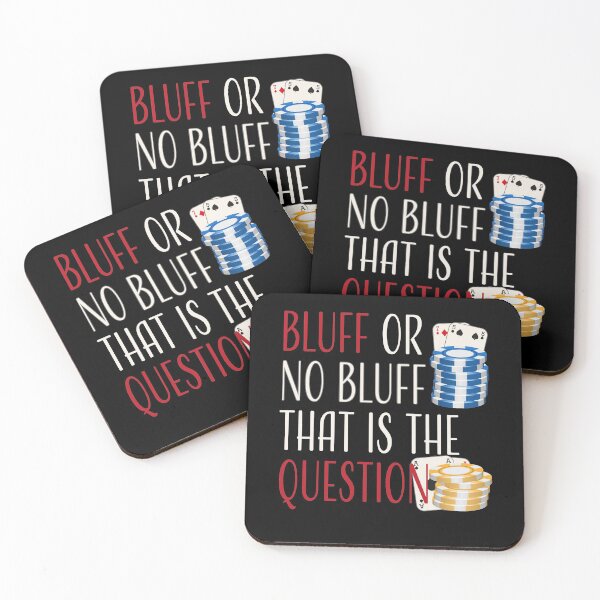 Item preview, Poker Bluff | Bluff or no Bluff that is the question designed and sold by FalkDania.