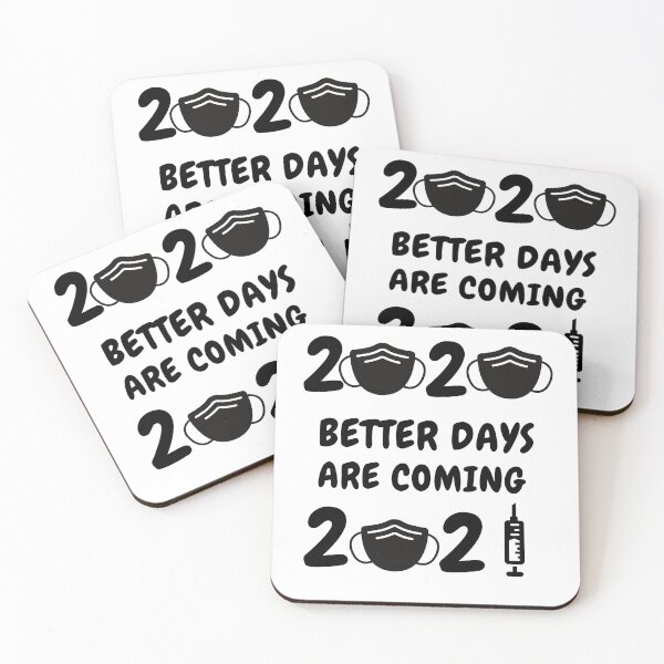Item preview, Better days are coming 2021 designed and sold by YourgiftShop.