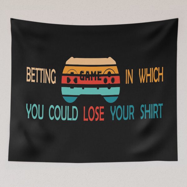 Item preview, Betting Game In Which You Could Lose Your Shirt -Retro  designed and sold by Salahboulehoual.