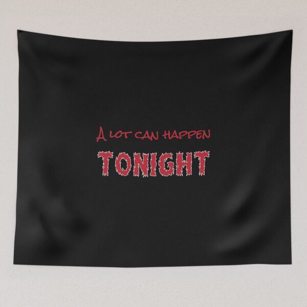 Item preview, A lot can happen tonight. designed and sold by Jurie Maree.