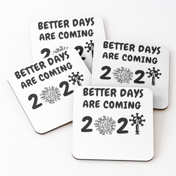 Item preview, Better days are coming 2021 designed and sold by YourgiftShop.