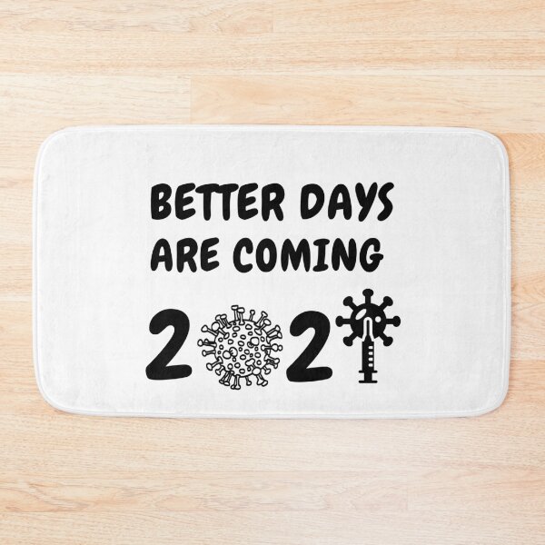 Item preview, Better days are coming 2021 designed and sold by YourgiftShop.