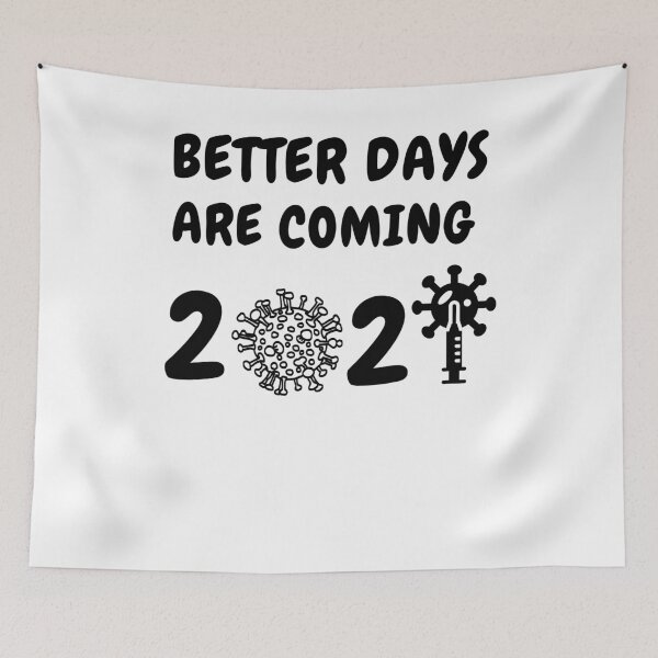 Item preview, Better days are coming 2021 designed and sold by YourgiftShop.