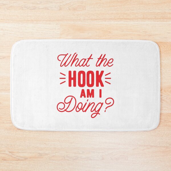 Item preview, What the HOOK am I doing?  designed and sold by jazzydevil.