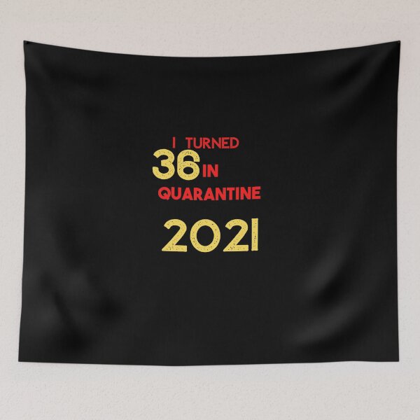 Item preview, I Turned 36 in Quarantine 2021 Funny T-shirt designed and sold by lhousshop.