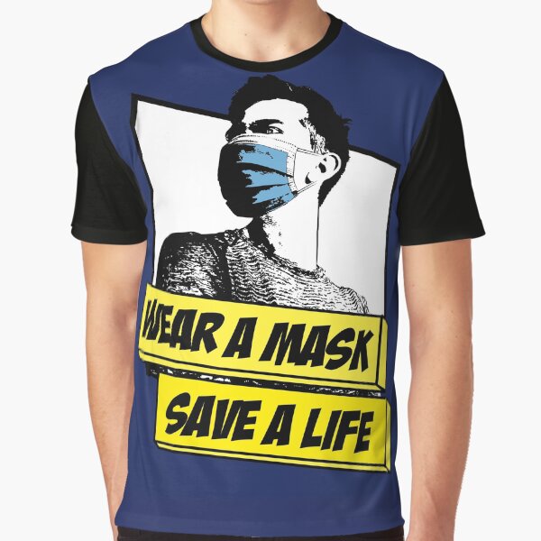 Wear a Mask, Save a Life Graphic T-Shirt