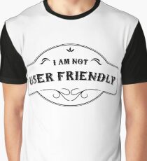 I'm not User Friendly -HR Design- Graphic T-Shirt