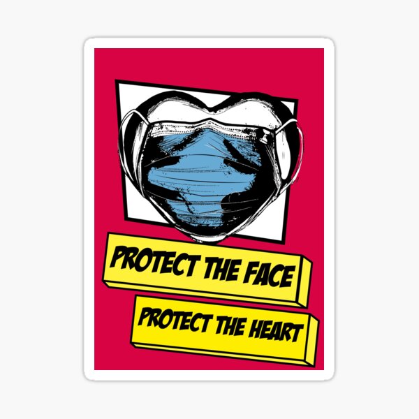 Protect the face, Protect the Heart Sticker