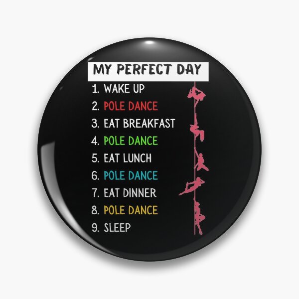 Item preview, My Perfect day Pole dancing designed and sold by Mommaspouch.